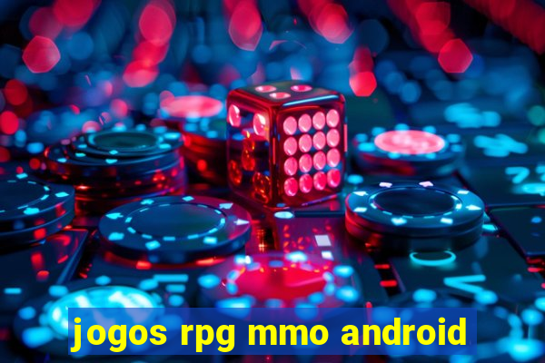 jogos rpg mmo android