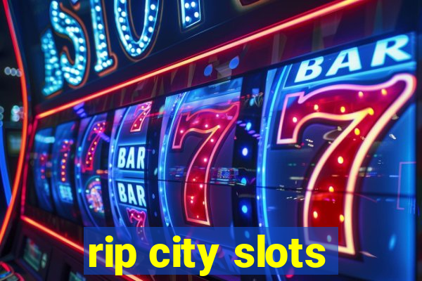 rip city slots