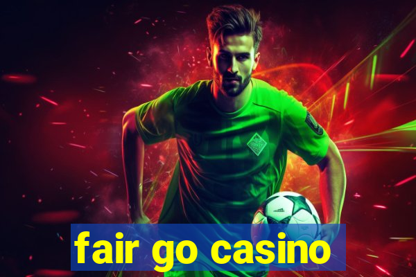 fair go casino