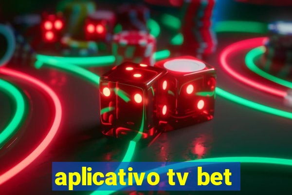 aplicativo tv bet