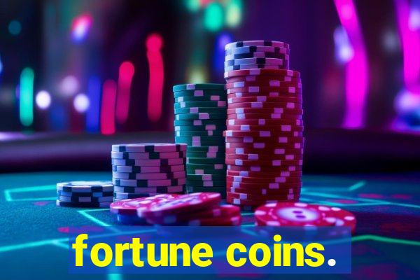 fortune coins.