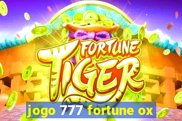 jogo 777 fortune ox