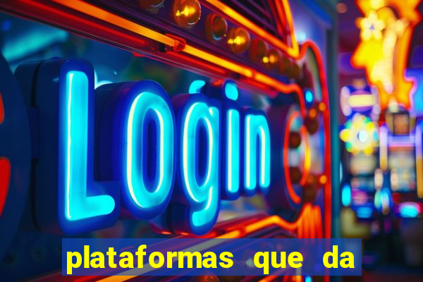 plataformas que da bonus no cadastro