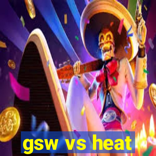 gsw vs heat