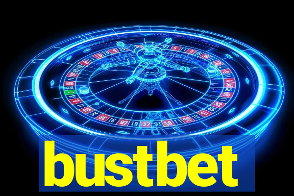 bustbet