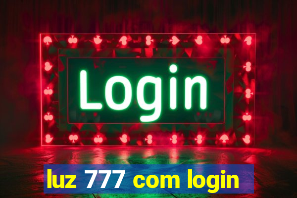 luz 777 com login