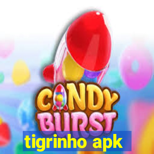 tigrinho apk