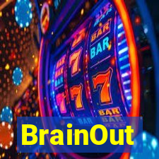 BrainOut