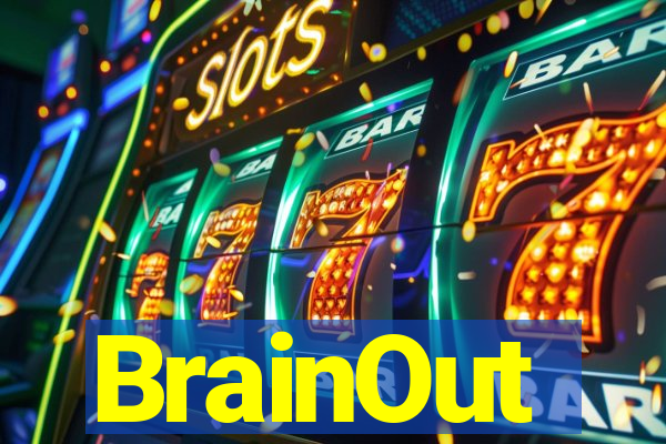 BrainOut