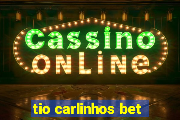 tio carlinhos bet