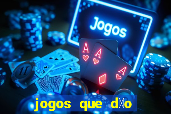 jogos que d茫o dinheiro sem precisar depositar