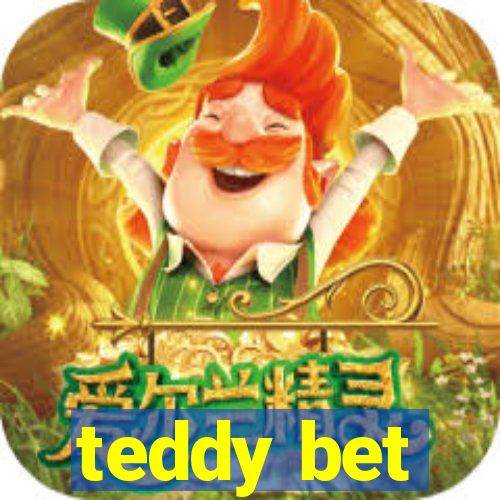 teddy bet