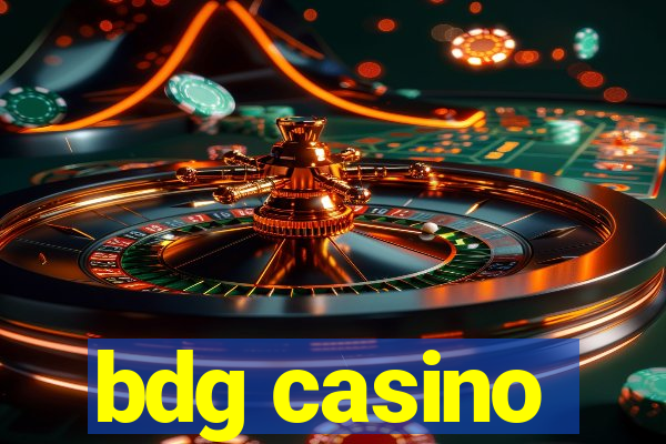 bdg casino