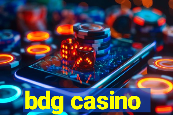 bdg casino