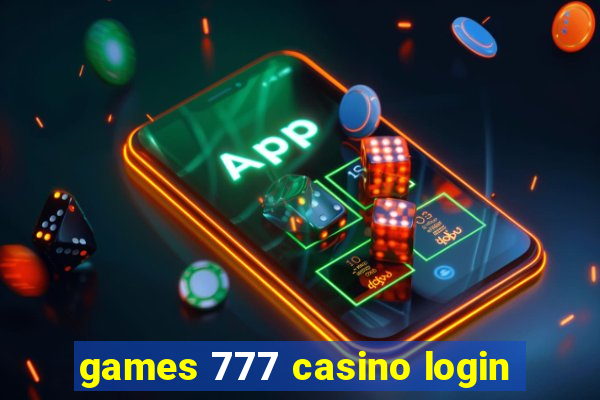 games 777 casino login