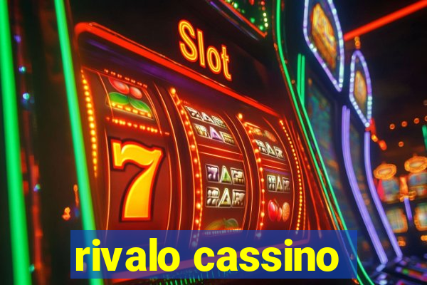 rivalo cassino