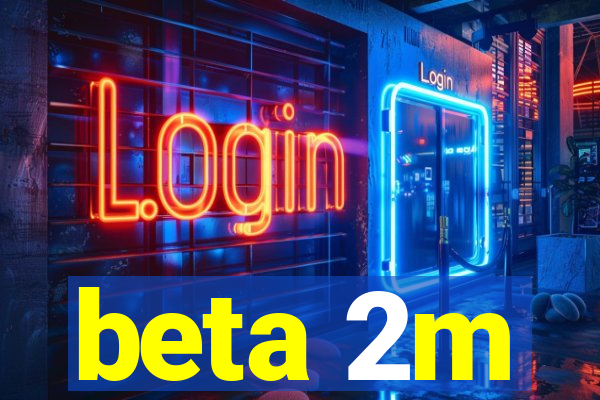 beta 2m