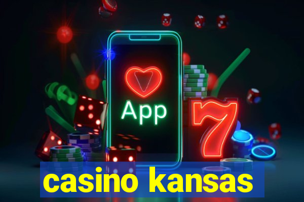 casino kansas