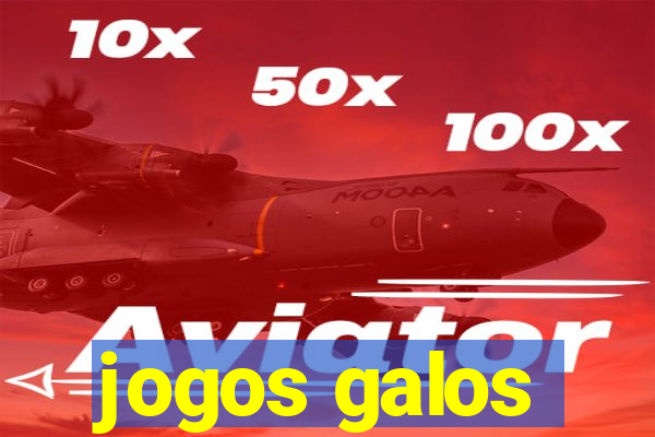 jogos galos