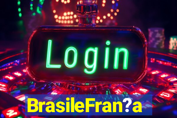 BrasileFran?a