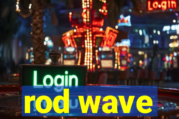 rod wave