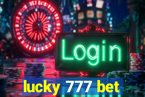 lucky 777 bet