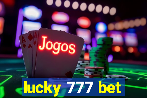 lucky 777 bet