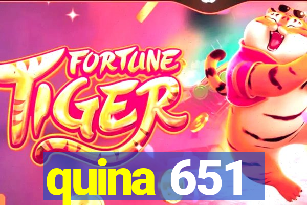 quina 651