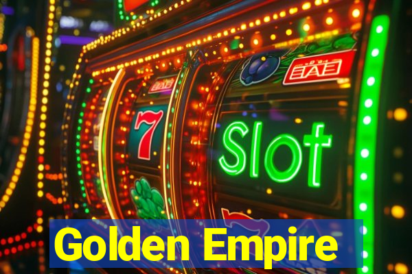 Golden Empire