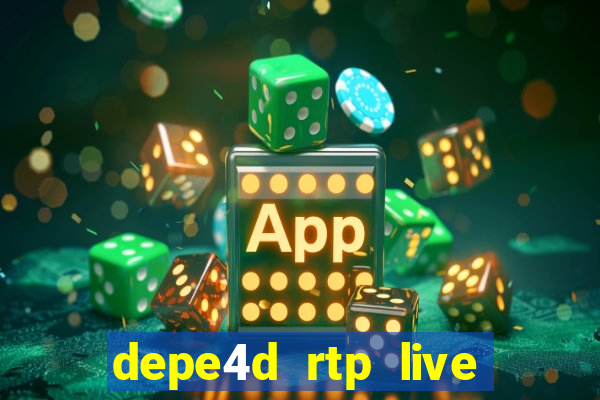 depe4d rtp live slot online