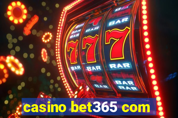 casino bet365 com