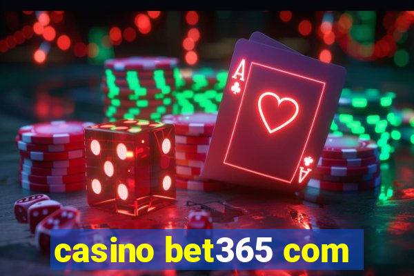 casino bet365 com