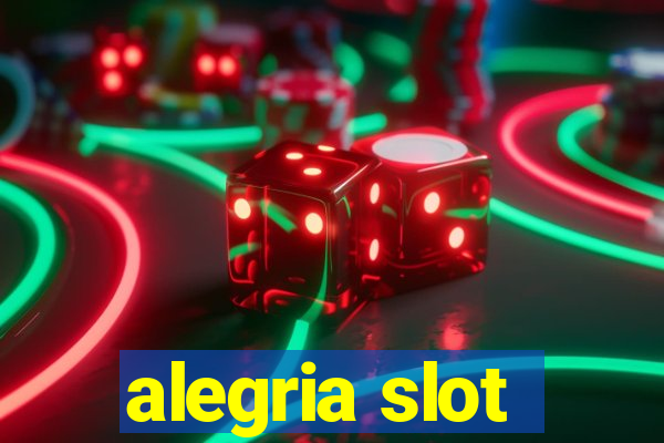 alegria slot