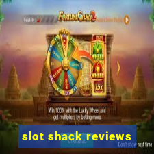 slot shack reviews