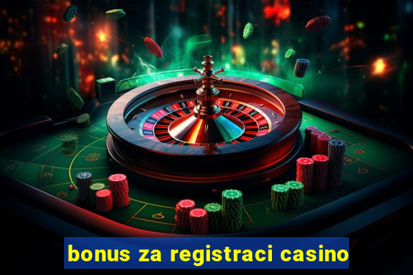 bonus za registraci casino