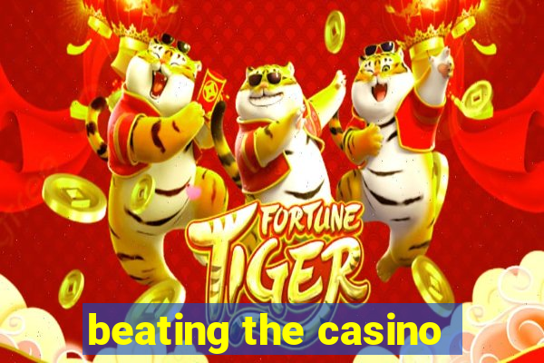 beating the casino