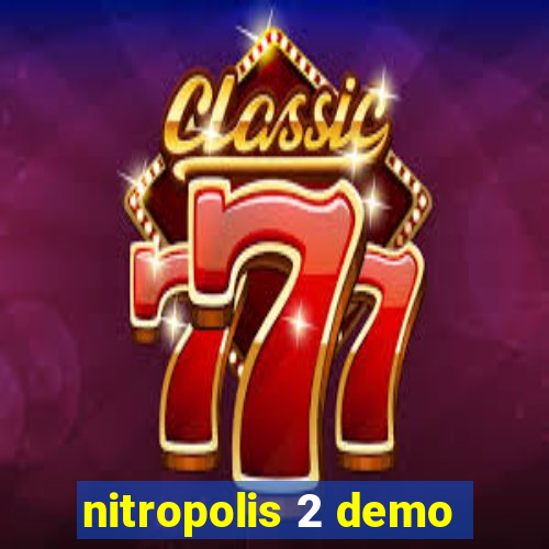 nitropolis 2 demo