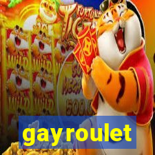 gayroulet