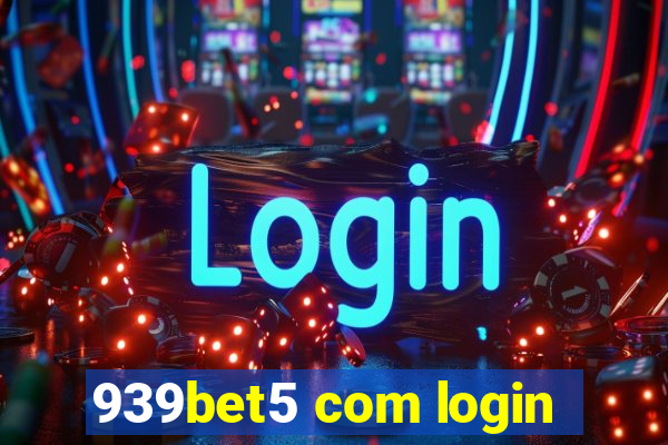 939bet5 com login