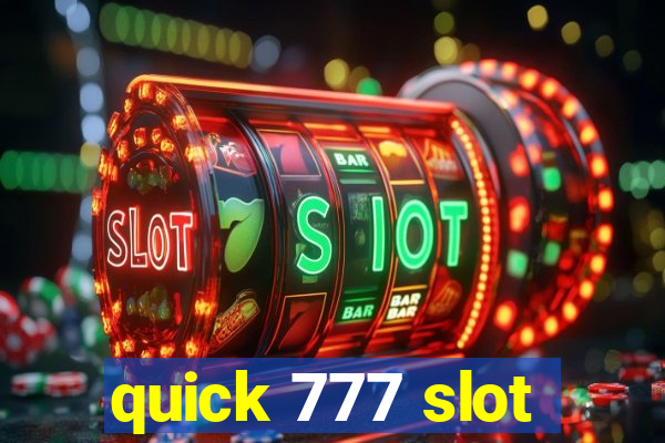 quick 777 slot