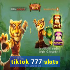 tiktok 777 slots