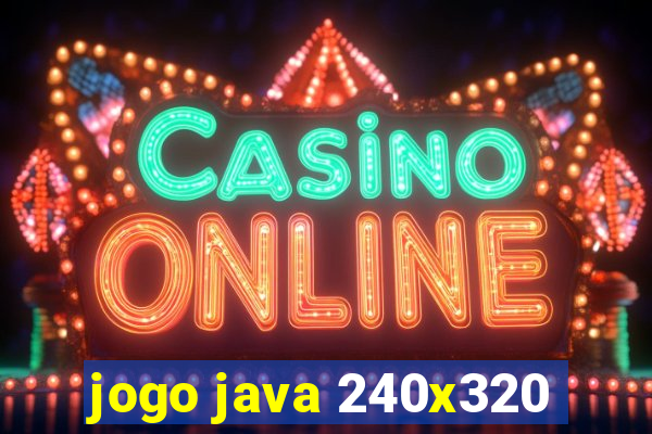 jogo java 240x320