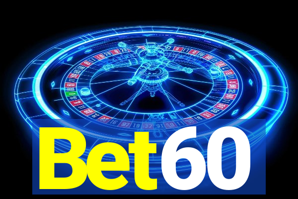 Bet60