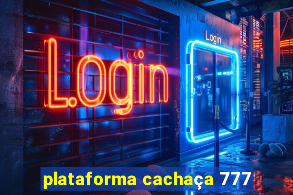 plataforma cachaça 777