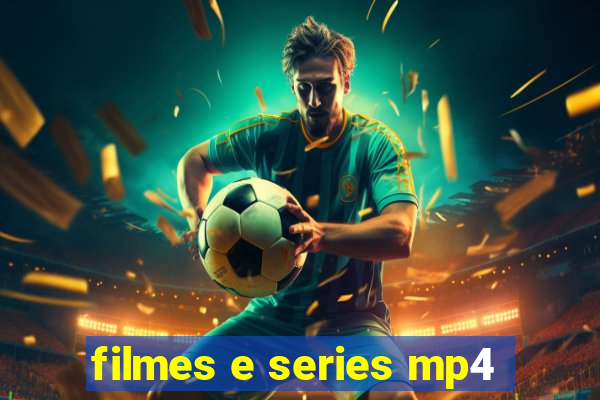 filmes e series mp4