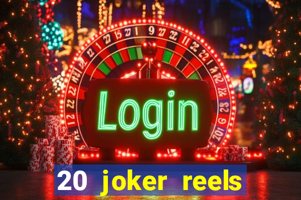 20 joker reels slot online