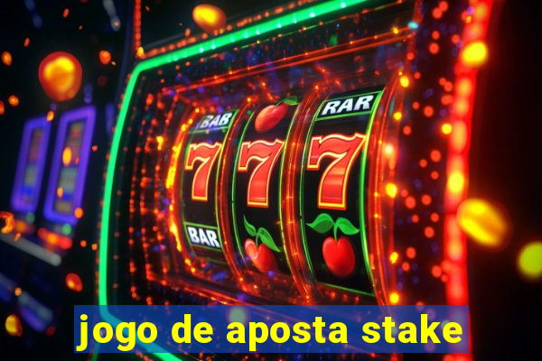 jogo de aposta stake