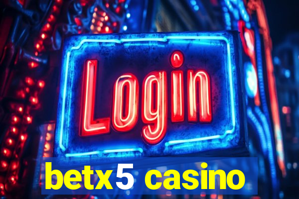 betx5 casino