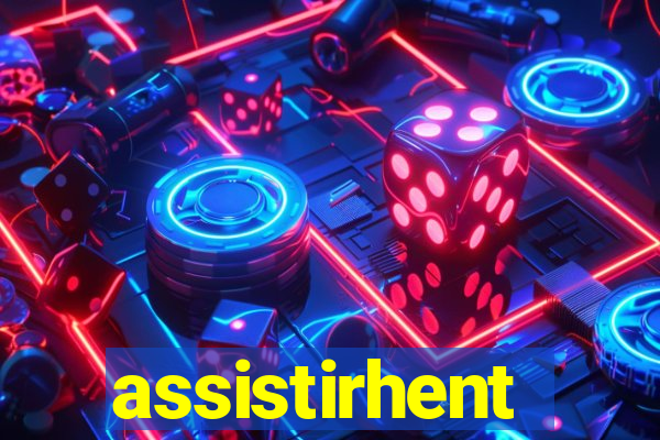 assistirhent