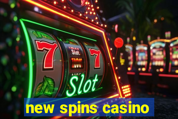 new spins casino